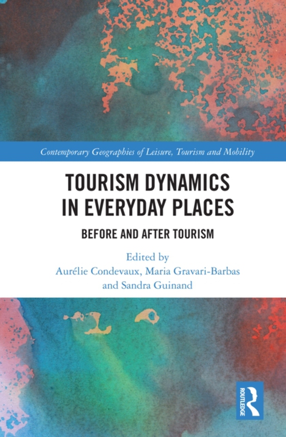 Tourism Dynamics in Everyday Places (e-bog) af -