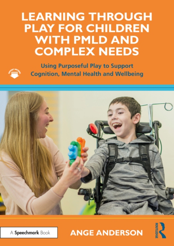 Learning Through Play for Children with PMLD and Complex Needs (e-bog) af Anderson, Ange