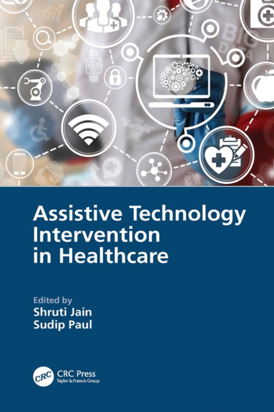 Assistive Technology Intervention in Healthcare (e-bog) af -