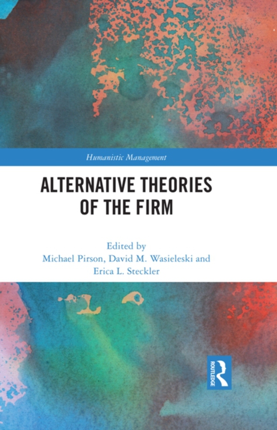 Alternative Theories of the Firm (e-bog) af -