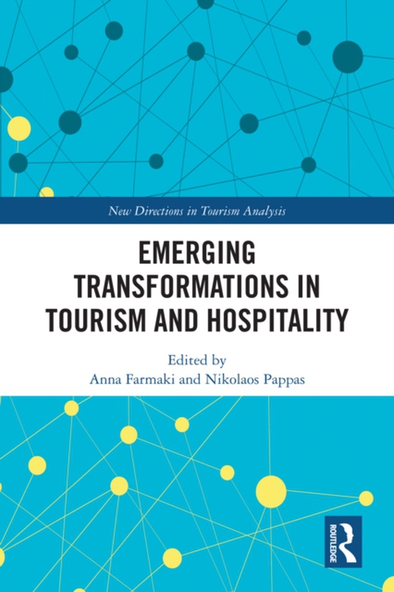 Emerging Transformations in Tourism and Hospitality