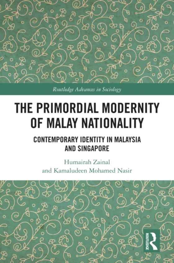 Primordial Modernity of Malay Nationality (e-bog) af Nasir, Kamaludeen Mohamed