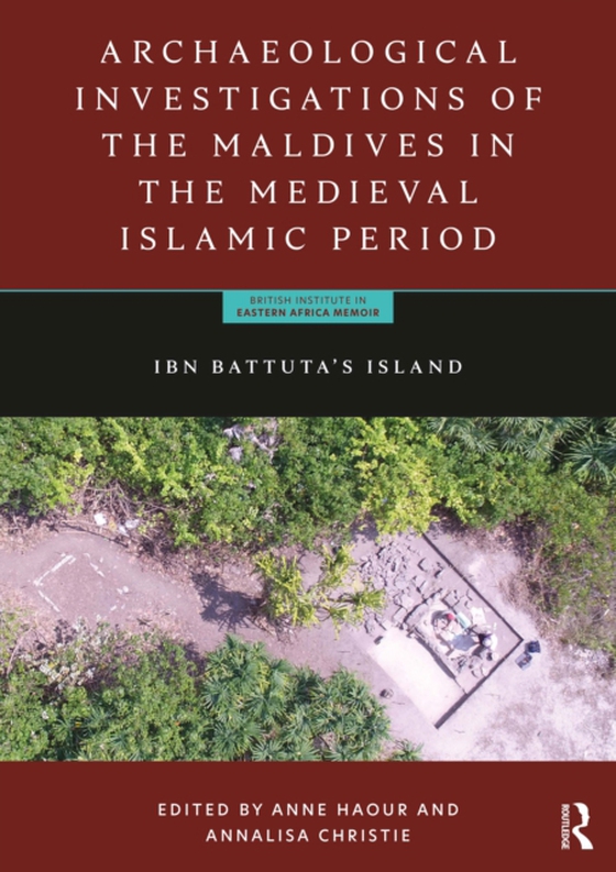 Archaeological Investigations of the Maldives in the Medieval Islamic Period (e-bog) af -