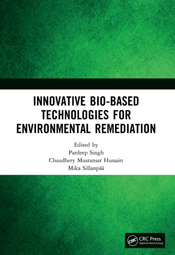 Innovative Bio-Based Technologies for Environmental Remediation (e-bog) af -