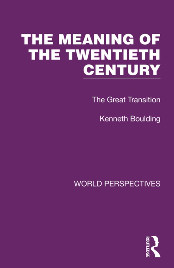 Meaning of the Twentieth Century