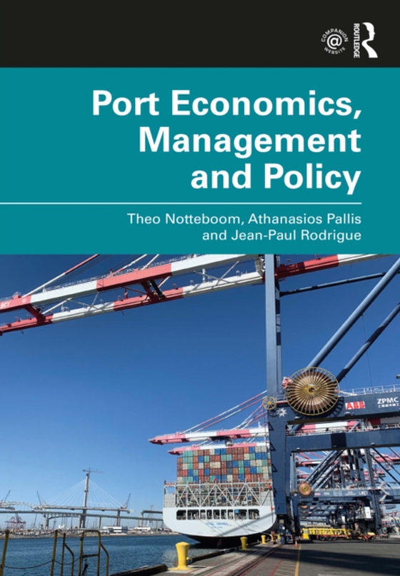 Port Economics, Management and Policy (e-bog) af Rodrigue, Jean-Paul