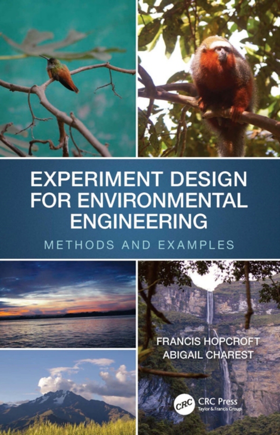 Experiment Design for Environmental Engineering