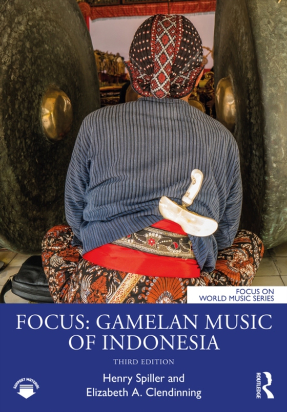 Focus: Gamelan Music of Indonesia (e-bog) af Clendinning, Elizabeth A.