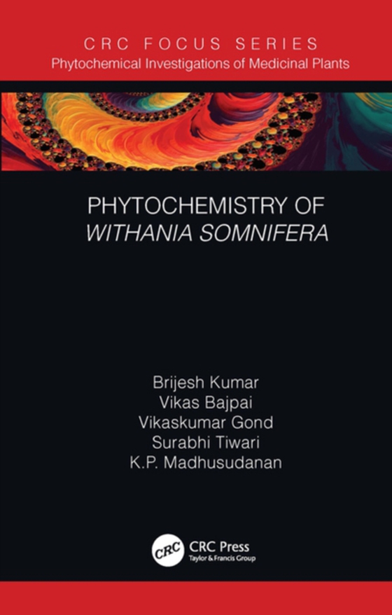 Phytochemistry of Withania somnifera (e-bog) af Madhusudanan, K. P.