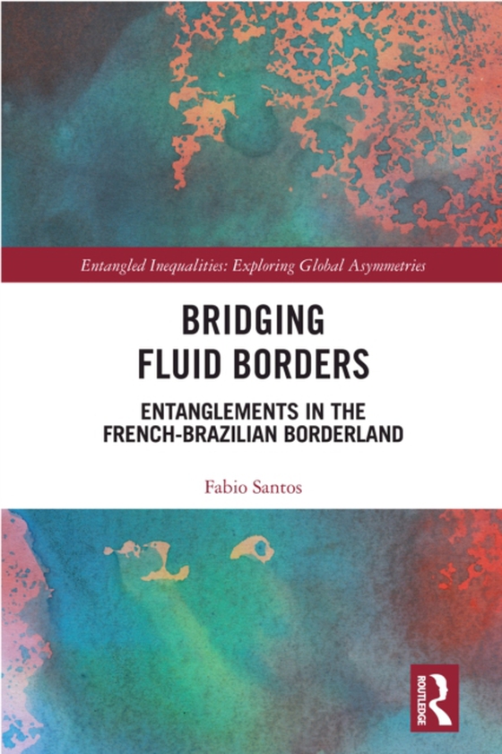 Bridging Fluid Borders (e-bog) af Santos, Fabio