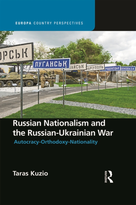 Russian Nationalism and the Russian-Ukrainian War (e-bog) af Kuzio, Taras