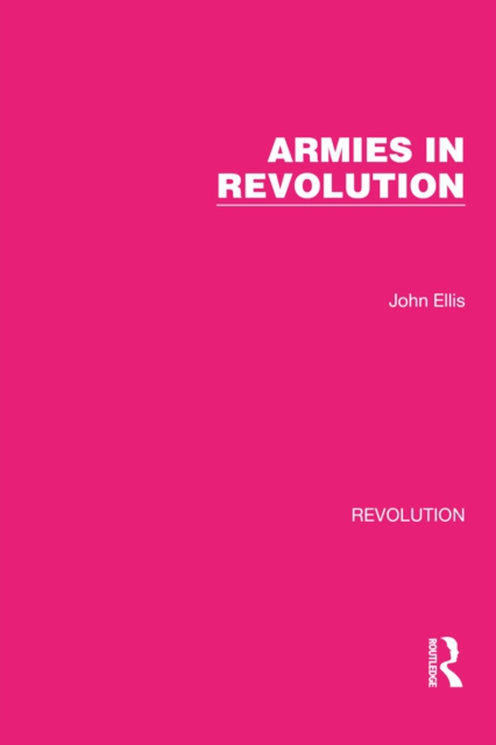 Armies in Revolution (e-bog) af Ellis, John