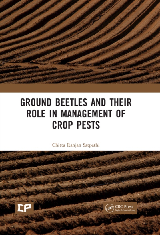 Ground Beetles and Their Role in Management of Crop Pests (e-bog) af Satpathi, Chitta Ranjan