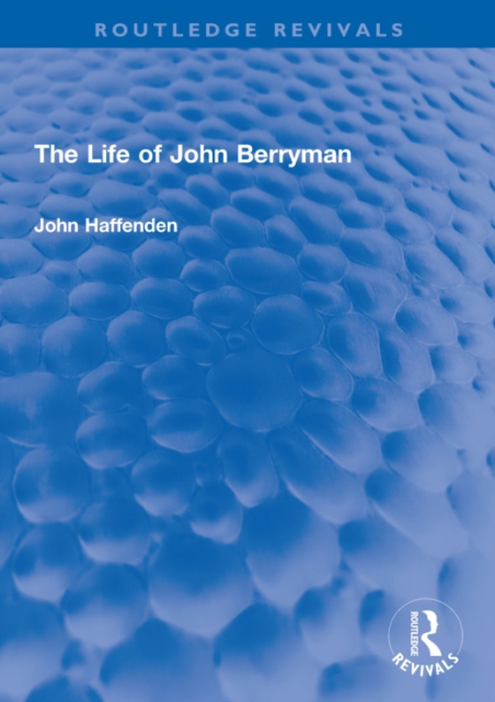 Life of John Berryman (e-bog) af Haffenden, John