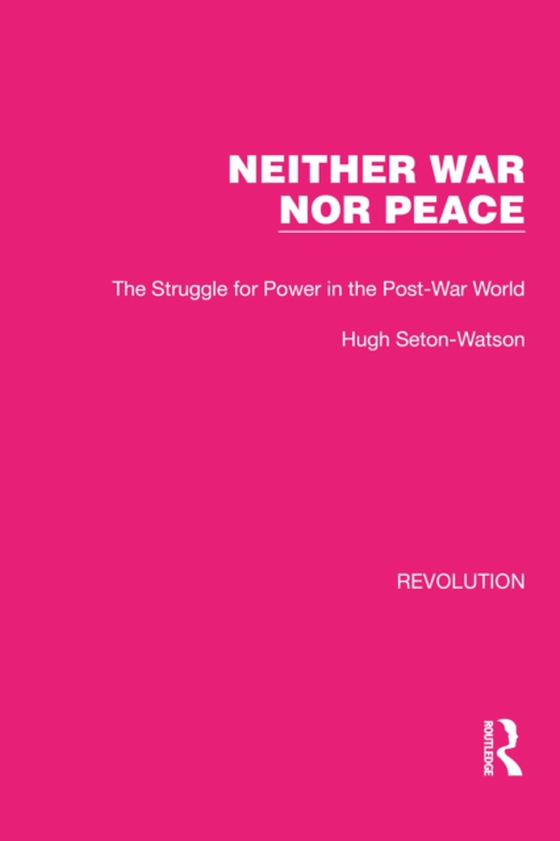 Neither War Nor Peace (e-bog) af Seton-Watson, Hugh