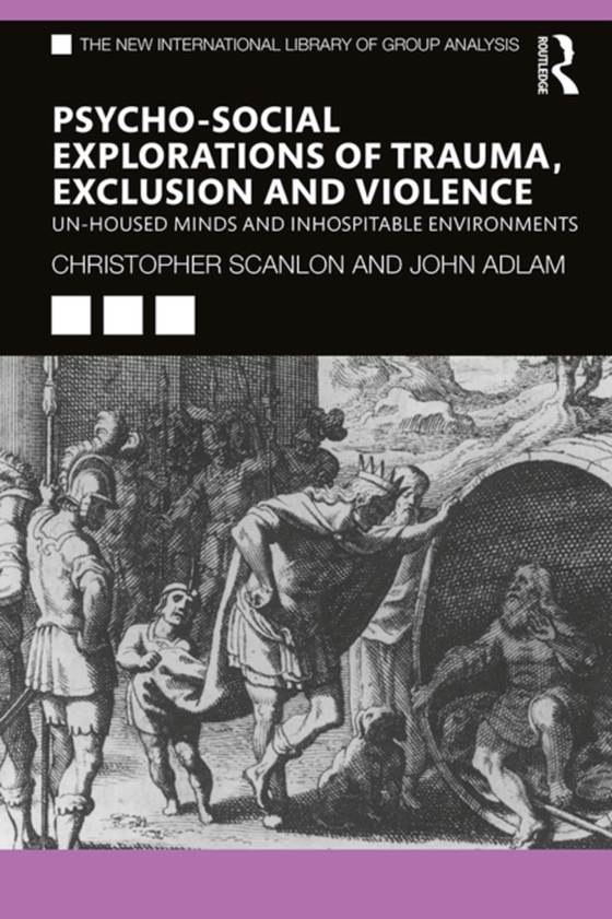 Psycho-social Explorations of Trauma, Exclusion and Violence