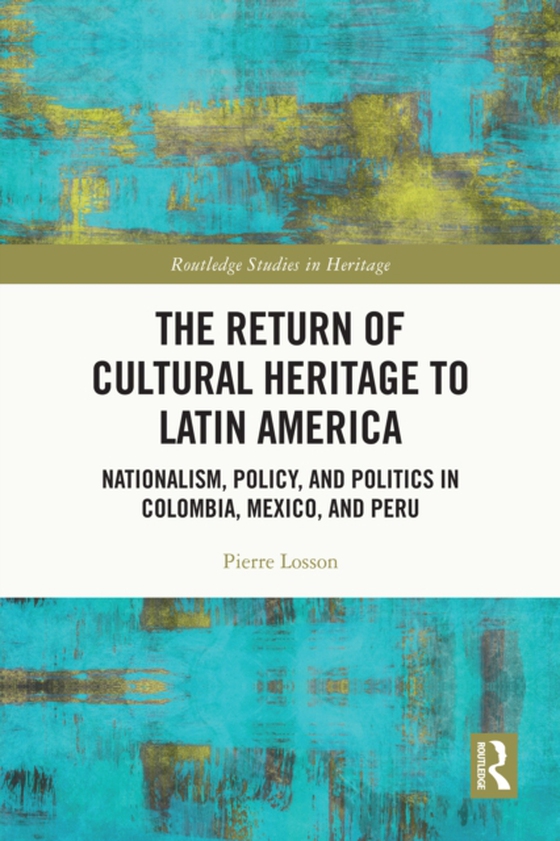 Return of Cultural Heritage to Latin America