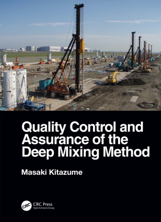 Quality Control and Assurance of the Deep Mixing Method (e-bog) af Kitazume, Masaki