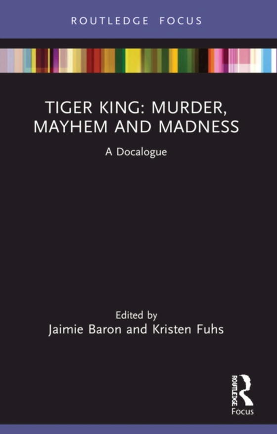 Tiger King: Murder, Mayhem and Madness (e-bog) af -