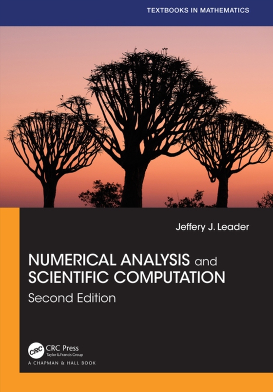 Numerical Analysis and Scientific Computation (e-bog) af Leader, Jeffery J.