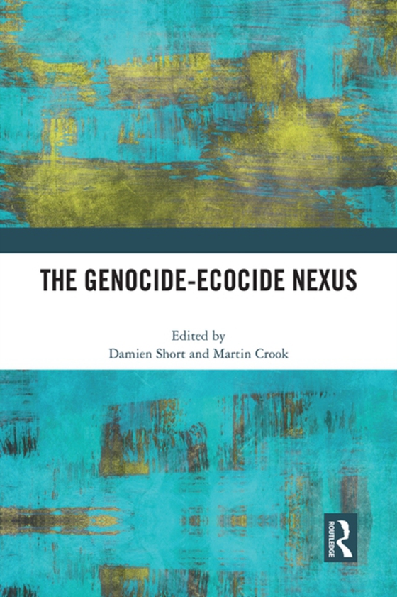 Genocide-Ecocide Nexus (e-bog) af -