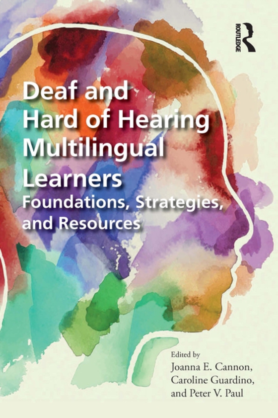 Deaf and Hard of Hearing Multilingual Learners (e-bog) af -