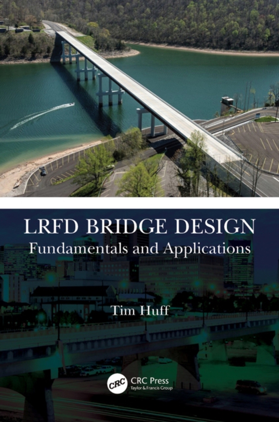 LRFD Bridge Design (e-bog) af Huff, Tim