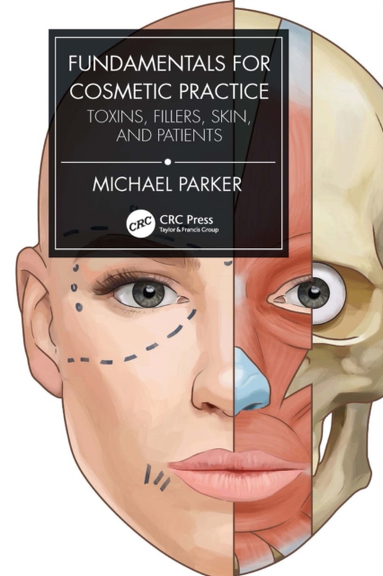 Fundamentals for Cosmetic Practice (e-bog) af Parker, Michael
