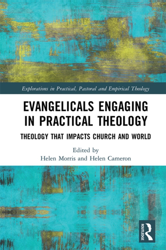 Evangelicals Engaging in Practical Theology