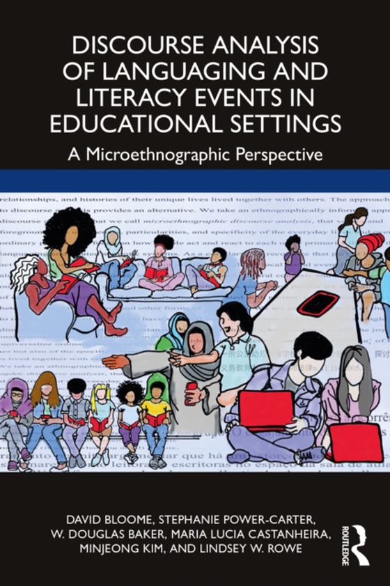 Discourse Analysis of Languaging and Literacy Events in Educational Settings (e-bog) af Rowe, Lindsey W.