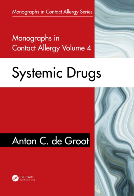 Monographs in Contact Allergy, Volume 4 (e-bog) af Groot, Anton C. de