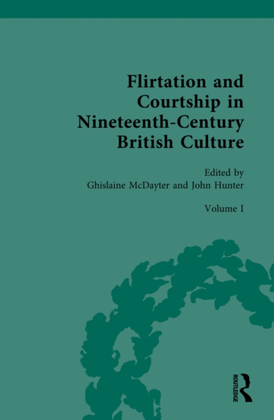 Flirtation and Courtship in Nineteenth-Century British Culture (e-bog) af -