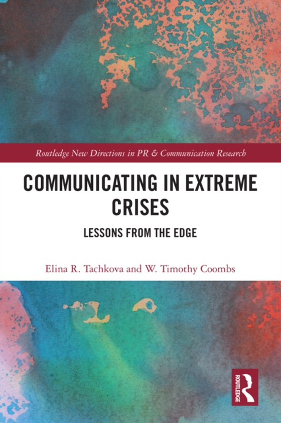 Communicating in Extreme Crises (e-bog) af Coombs, W. Timothy