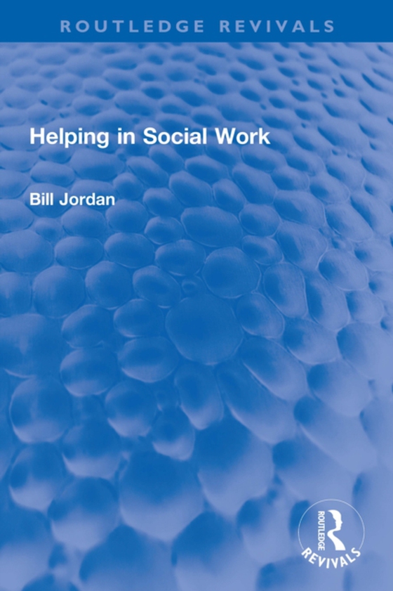 Helping in Social Work (e-bog) af Jordan, Bill