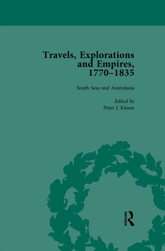 Travels, Explorations and Empires, 1770-1835, Part II Vol 8