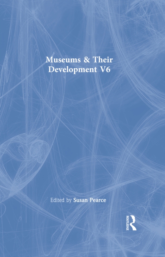 Museums & Their Developmnt  V6 (e-bog) af -