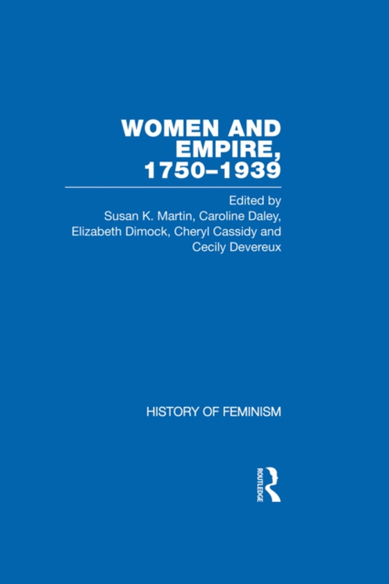 Women and Empire 1750-1939 (e-bog) af -