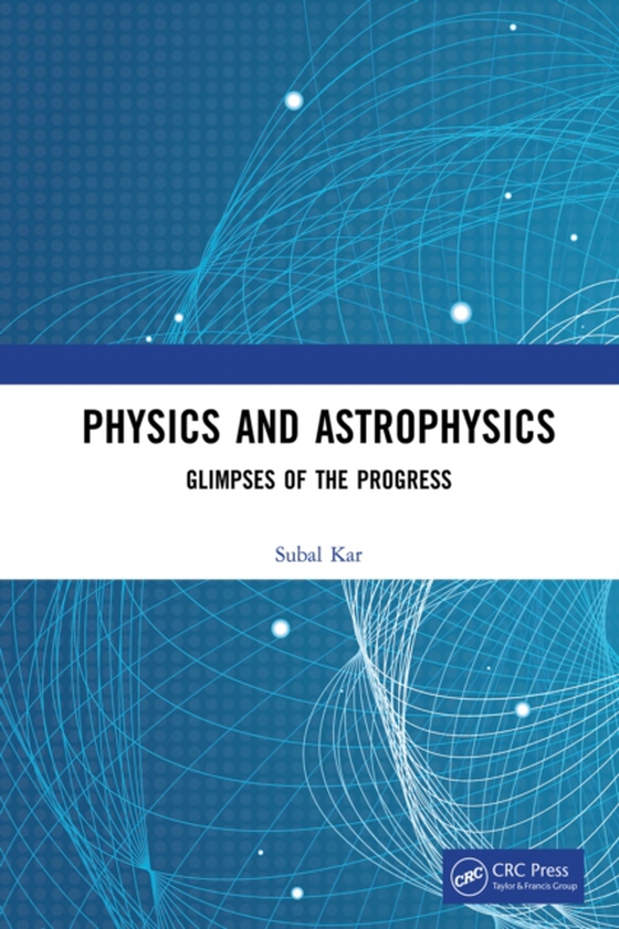 Physics and Astrophysics (e-bog) af Kar, Subal