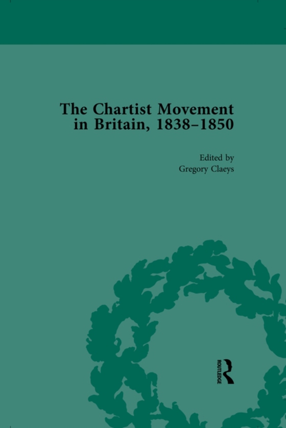 Chartist Movement in Britain, 1838-1856, Volume 5 (e-bog) af Claeys, Gregory