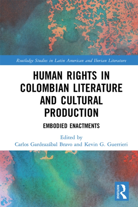 Human Rights in Colombian Literature and Cultural Production (e-bog) af -