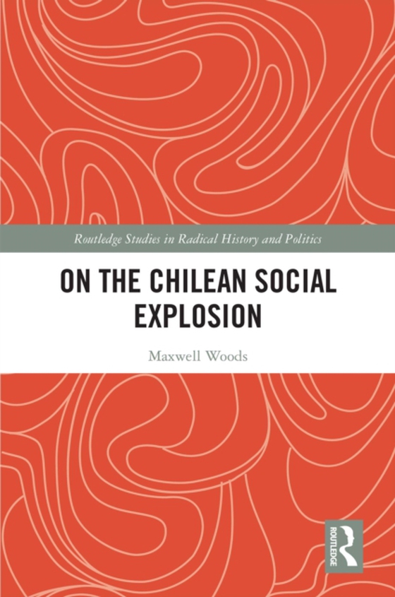 On the Chilean Social Explosion (e-bog) af Woods, Maxwell