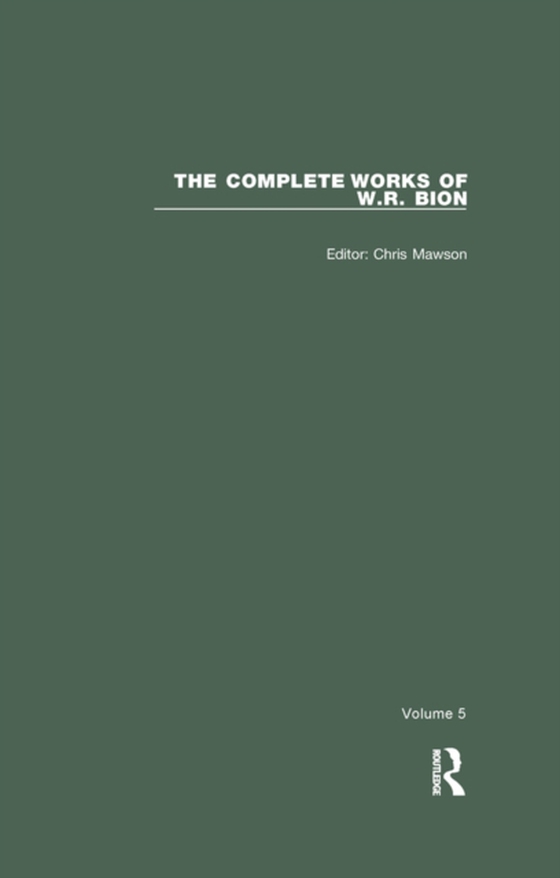 Complete Works of W.R. Bion (e-bog) af Bion, W. R.