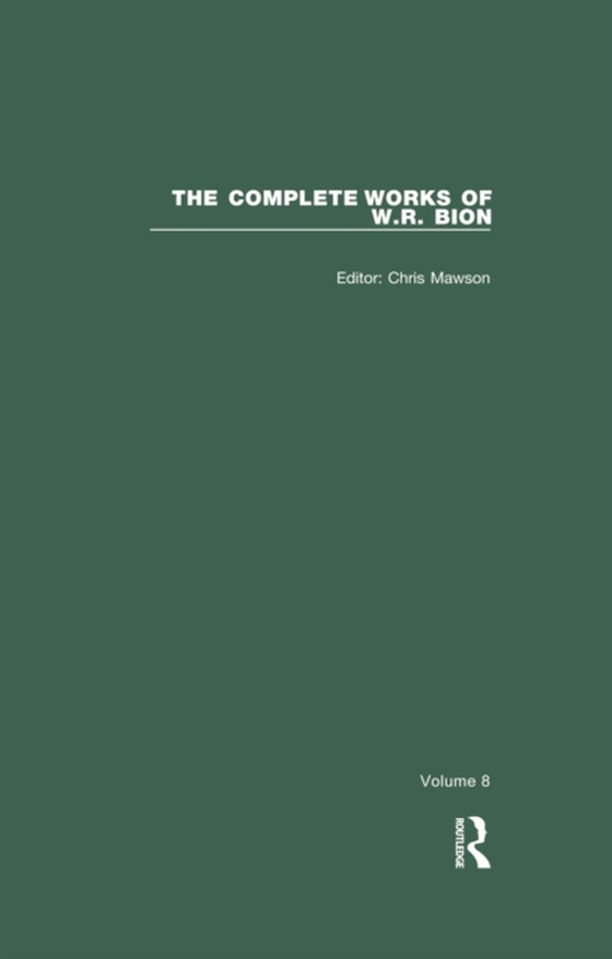 Complete Works of W.R. Bion (e-bog) af Bion, W. R.