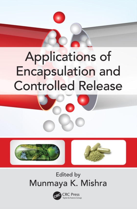 Applications of Encapsulation and Controlled Release (e-bog) af -