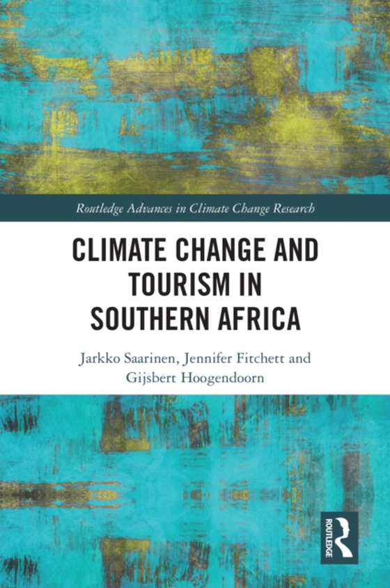 Climate Change and Tourism in Southern Africa (e-bog) af Hoogendoorn, Gijsbert