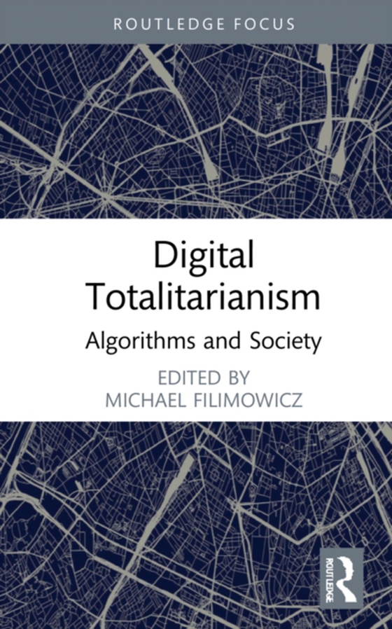 Digital Totalitarianism (e-bog) af -