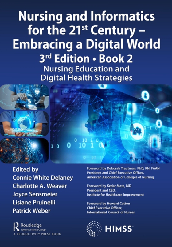 Nursing and Informatics for the 21st Century - Embracing a Digital World, 3rd Edition - Book 2 (e-bog) af -