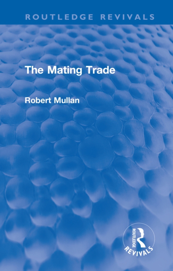 Mating Trade (e-bog) af Mullan, Robert