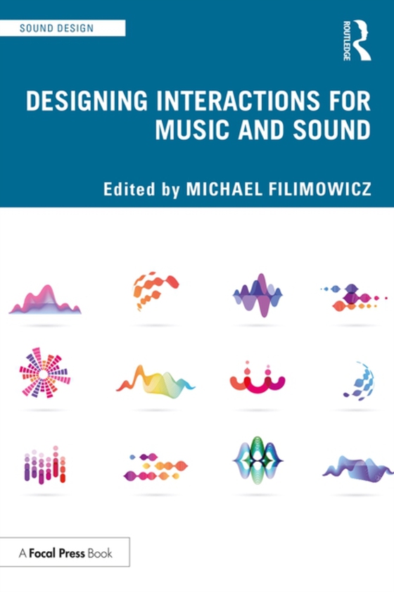 Designing Interactions for Music and Sound