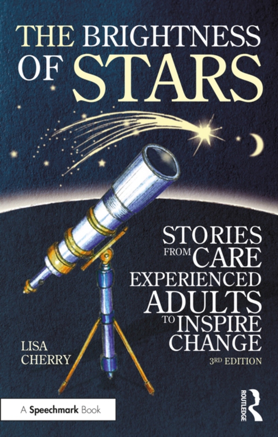 Brightness of Stars: Stories from Care Experienced Adults to Inspire Change